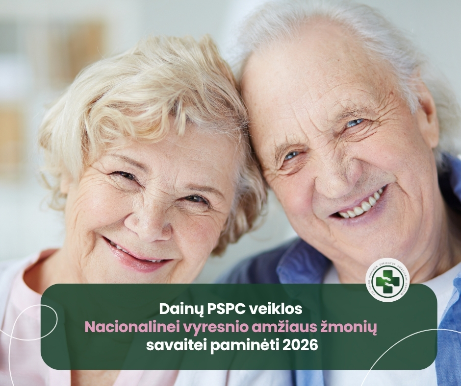 Dainų PSPC veiklos Nacionalinei vyresnio amžiaus žmonių savaitei paminėti 2026